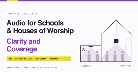 Audio For Schools & Houses of Worship